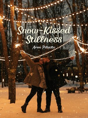 cover image of Snow-Kissed Stillness